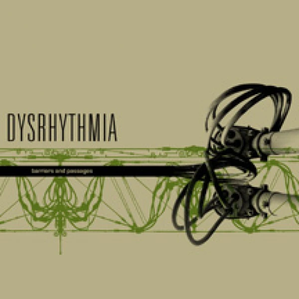 Dysrhythmia  -  Barriers and Passages