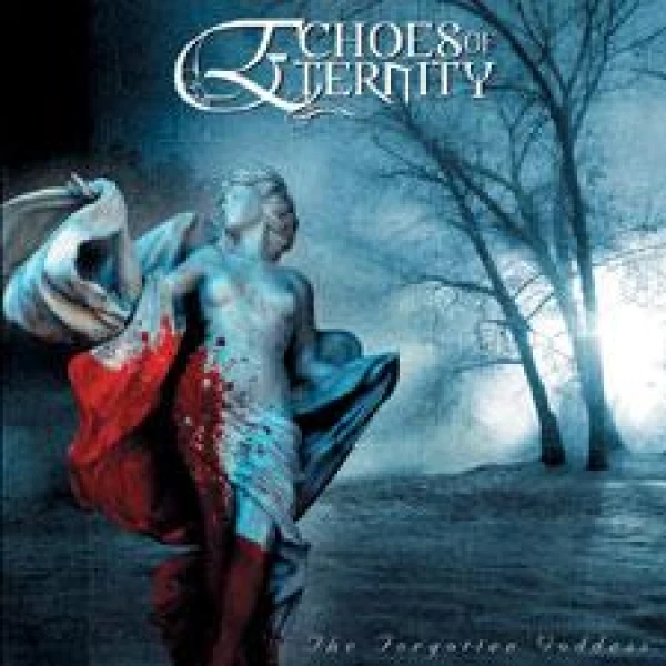 Echoes of Eternity - The forgotten goddess
